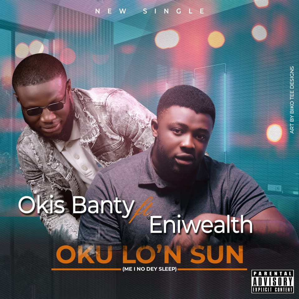 Download Oku Lo'n Sun by Okis Banty. Mp3